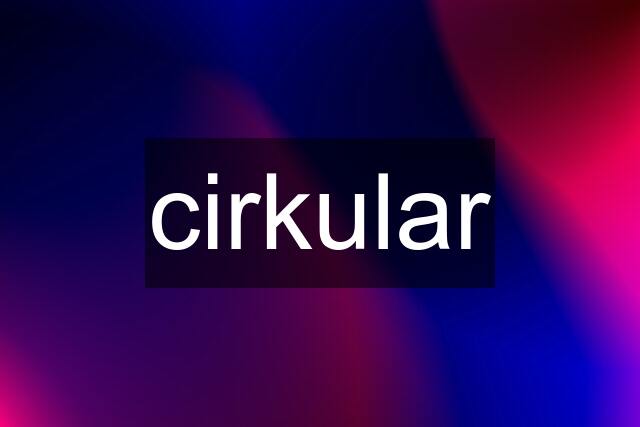 cirkular