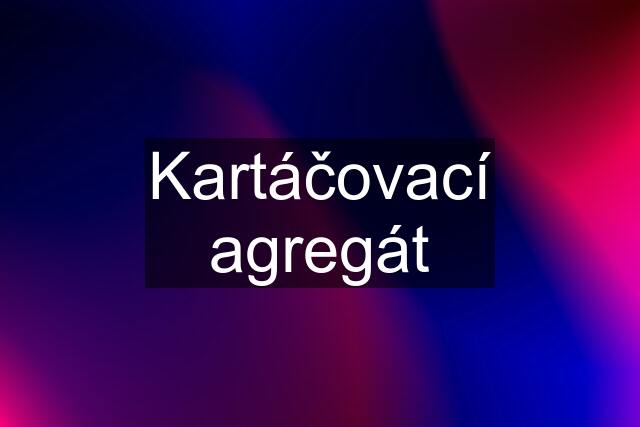 Kartáčovací agregát