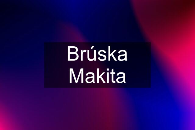 Brúska Makita