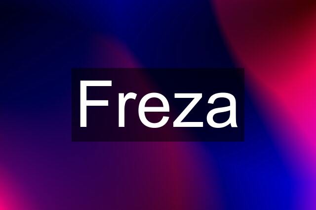 Freza