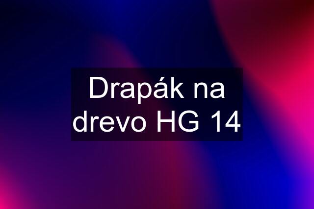 Drapák na drevo HG 14