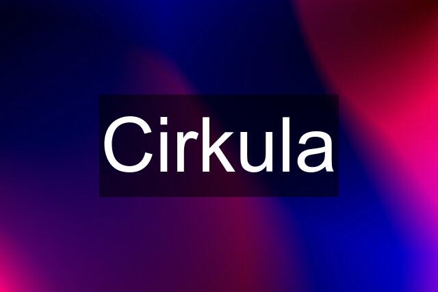 Cirkula