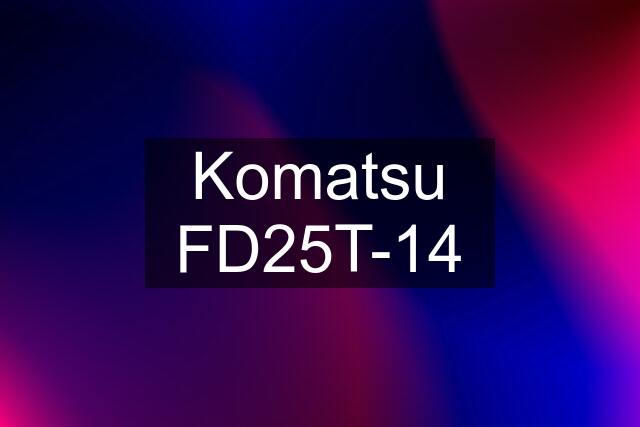 Komatsu FD25T-14