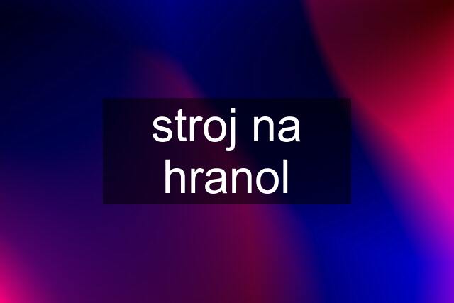 stroj na hranol