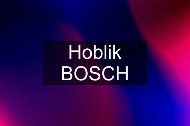 Hoblik BOSCH