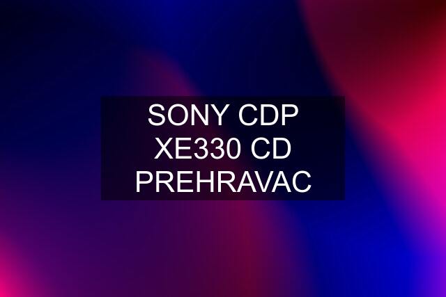 SONY CDP XE330 CD PREHRAVAC