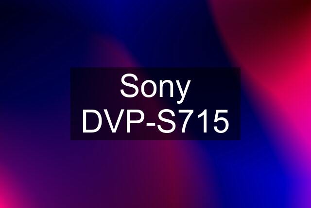 Sony DVP-S715