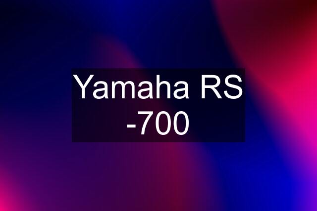 Yamaha RS -700