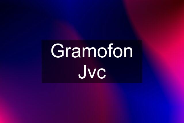 Gramofon Jvc