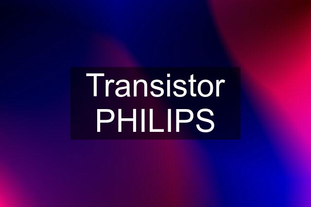 Transistor PHILIPS