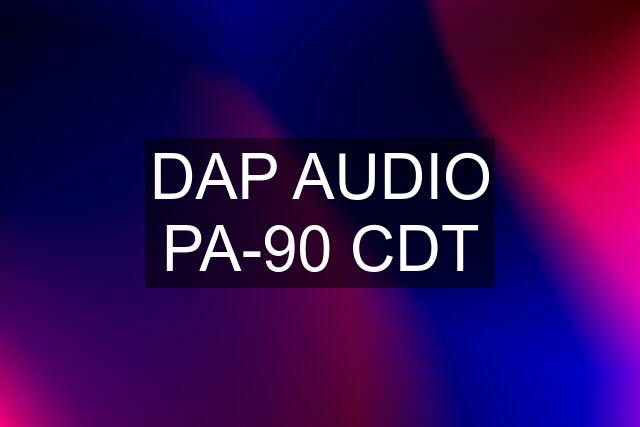 DAP AUDIO PA-90 CDT