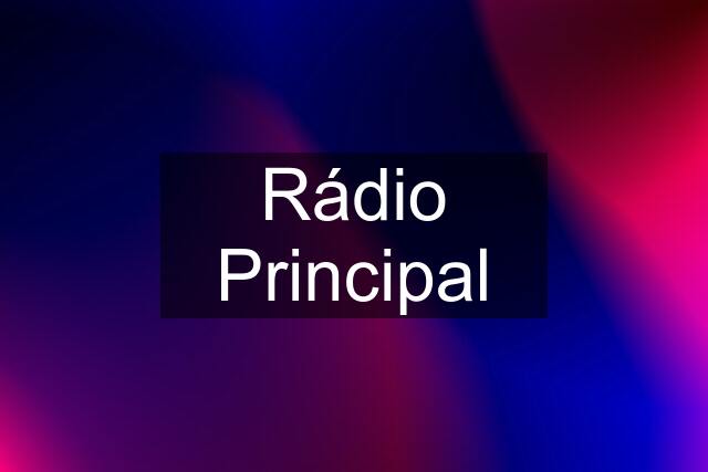 Rádio Principal