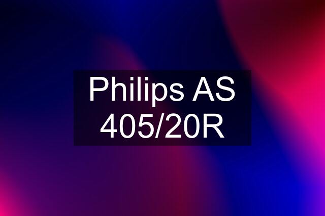 Philips AS 405/20R