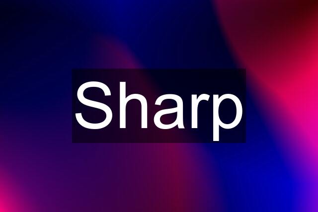 Sharp