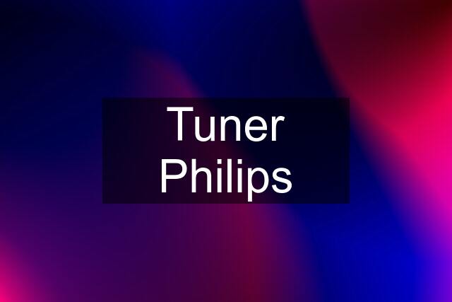 Tuner Philips