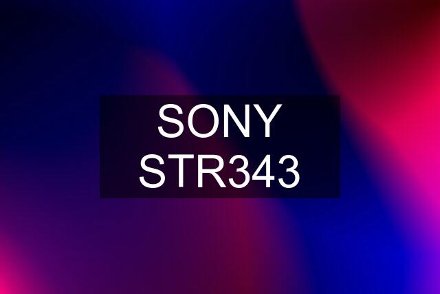 SONY STR343