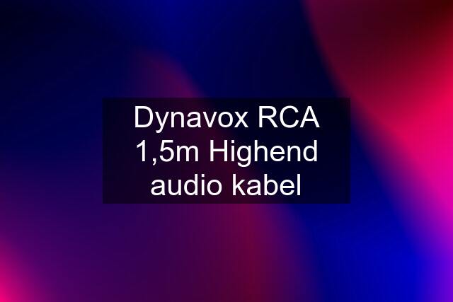 Dynavox RCA 1,5m Highend audio kabel