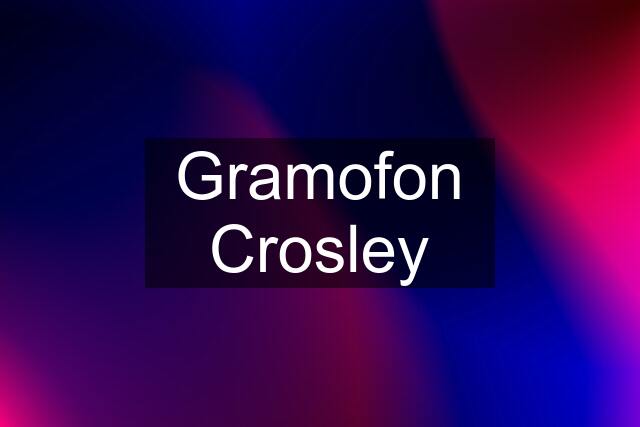 Gramofon Crosley