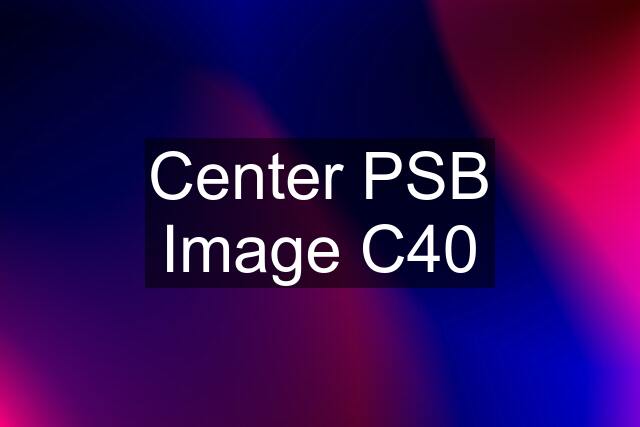 Center PSB Image C40