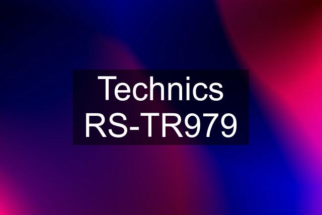 Technics RS-TR979