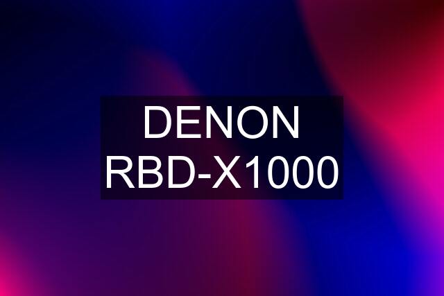 DENON RBD-X1000