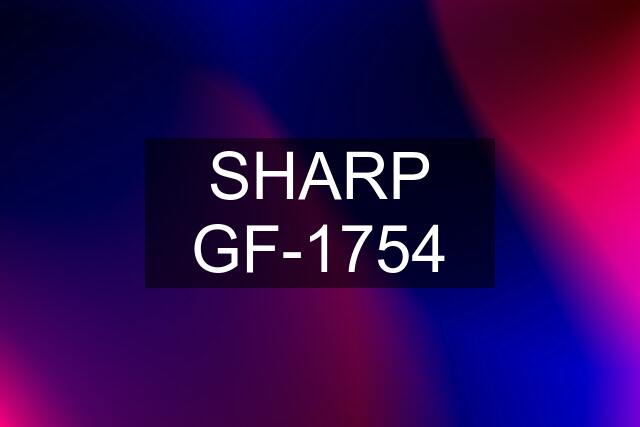 SHARP GF-1754