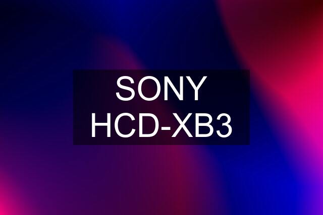 SONY HCD-XB3