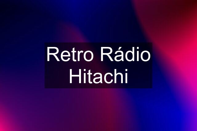 Retro Rádio Hitachi