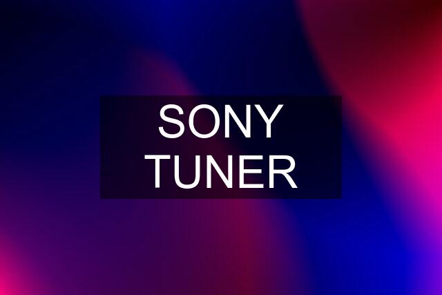 SONY TUNER