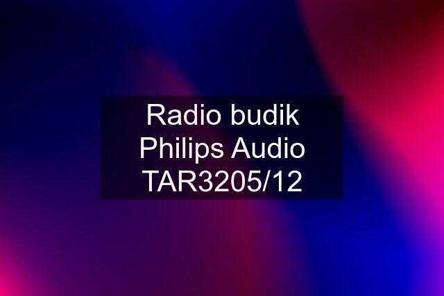 Radio budik Philips Audio TAR3205/12