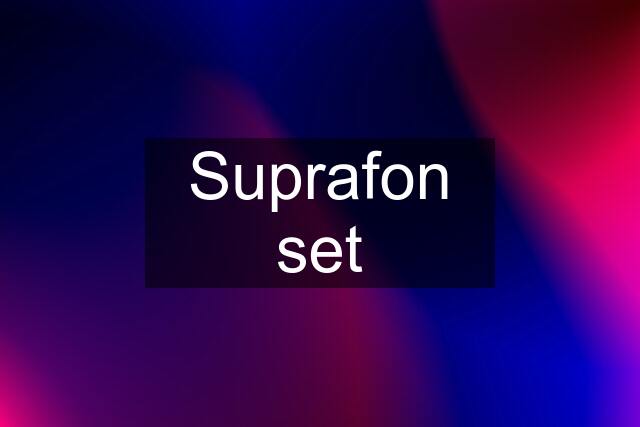 Suprafon set