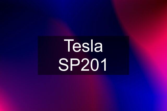 Tesla SP201