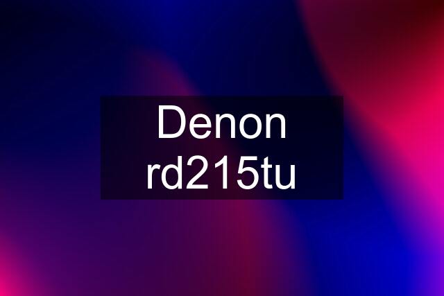 Denon rd215tu