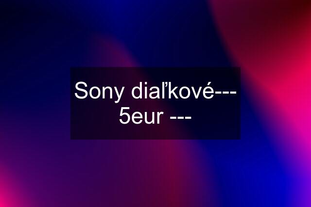 Sony diaľkové--- 5eur ---