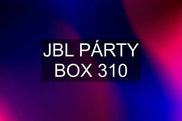 JBL PÁRTY BOX 310