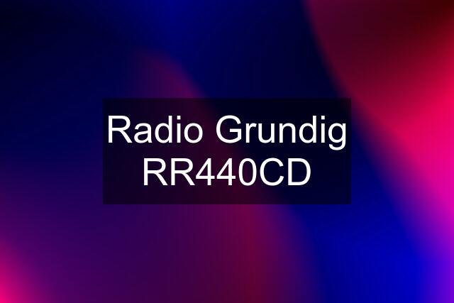 Radio Grundig RR440CD