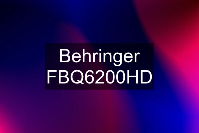 Behringer FBQ6200HD