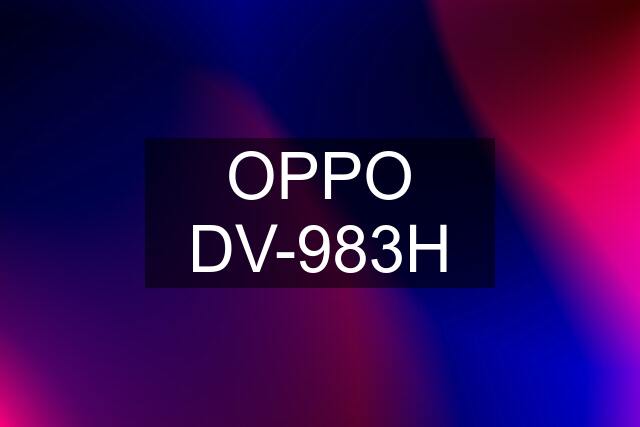 OPPO DV-983H