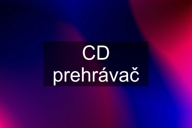 CD prehrávač