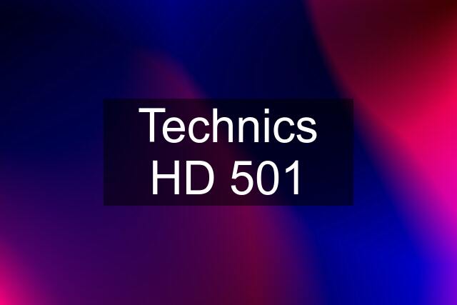 Technics HD 501