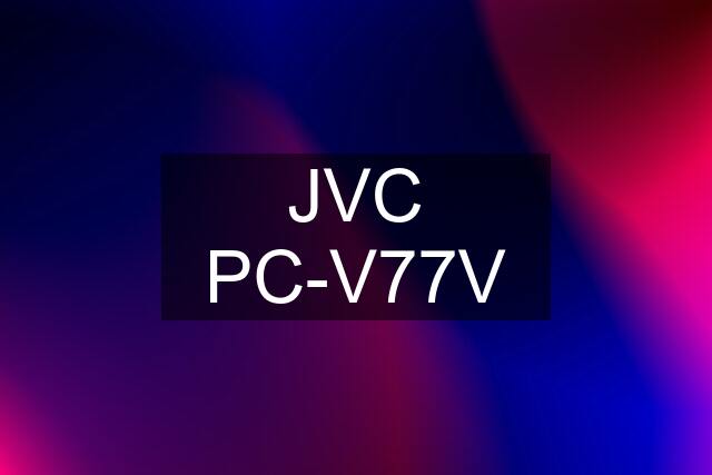 JVC PC-V77V