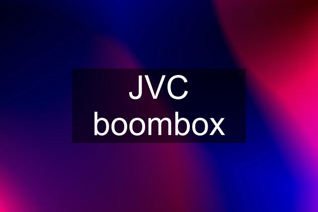 JVC boombox