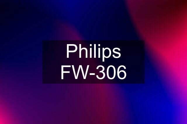 Philips FW-306