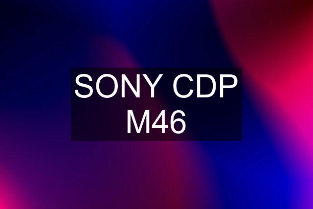 SONY CDP M46