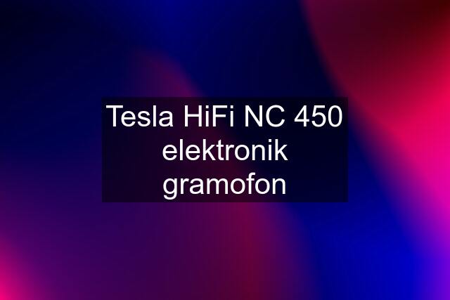 Tesla HiFi NC 450 elektronik gramofon