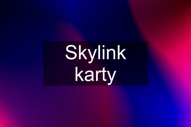 Skylink karty