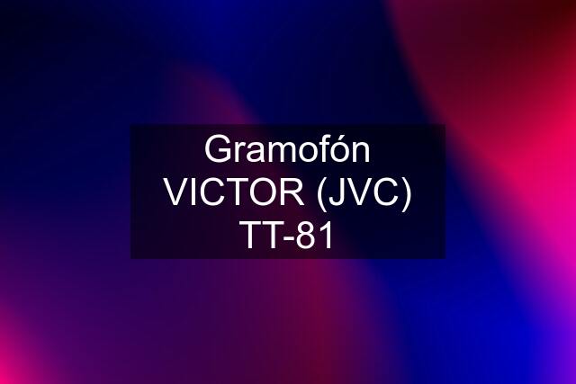 Gramofón VICTOR (JVC) TT-81