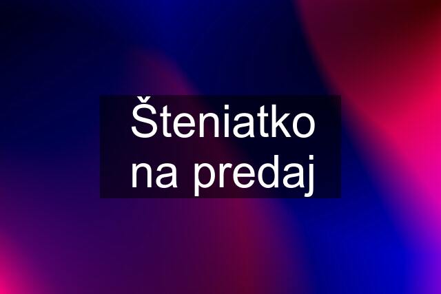 Šteniatko na predaj