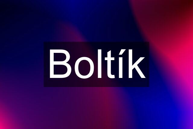 Boltík