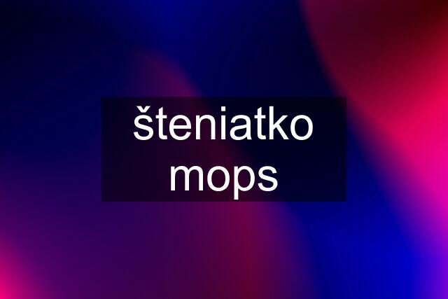 šteniatko mops